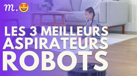 Top 3 Des Meilleurs Aspirateurs Robots En 2019 By Maisonae Medium