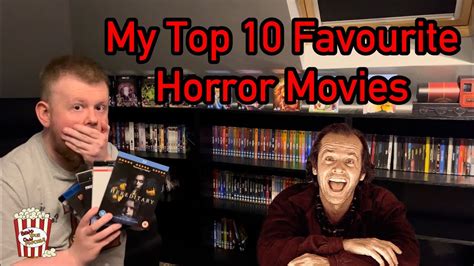 My Top 10 Favourite Horror Movies Youtube