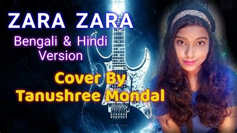 Zara Zara Unplugged Bengali And Hindi Version Cover By Tanushree