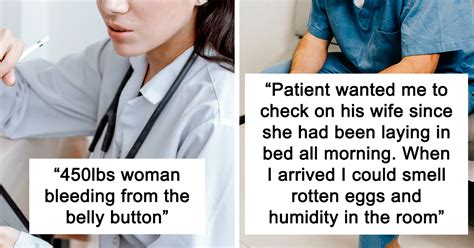 35 doctors share some of the most disturbing and disgusting things they ve witnessed at work