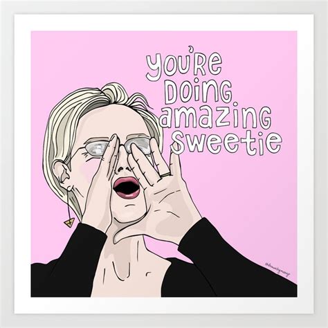 Youre Doing Amazing Sweetie Art Print By Drawnbymary Society6