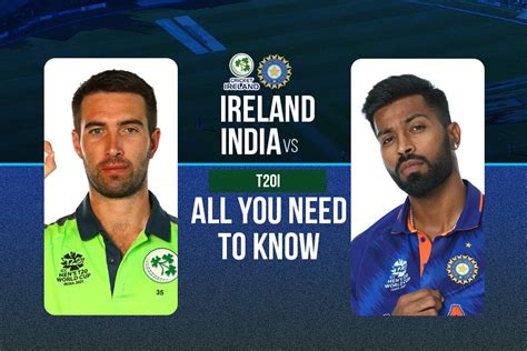India Vs Ireland T20 Series Schedule Squads Live Streaming Match