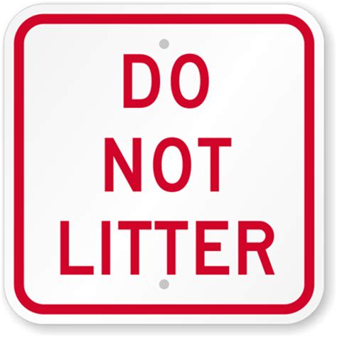 Free shipping on $29.95 or more! Do Not Litter Signs - Don't Be a Litterbug Signs
