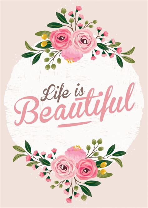 Download high quality flower pictures for your mobile, desktop or website. Life is beautiful. | Floral quotes, Quote prints, Flower ...