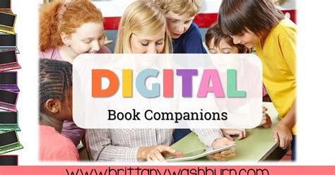 Technology Teaching Resources With Brittany Washburn How To Use Digital Book Companions To