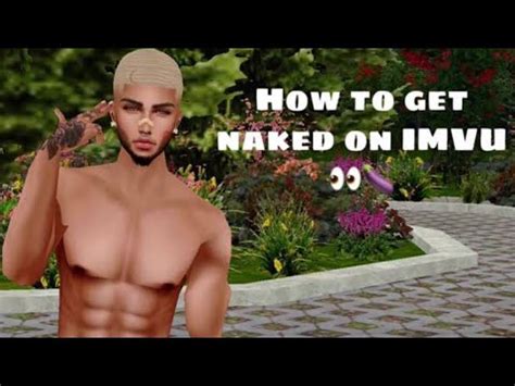 How To Get Naked In Imvu Still Working Youtube Hot Sex Picture