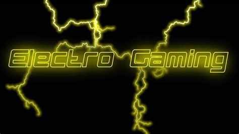 A Brand New Channel Electro Gaming Youtube