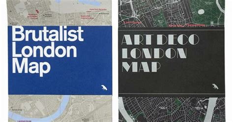 Brilliant Art Deco And Brutalist Architecture Maps Of London Brilliant Maps