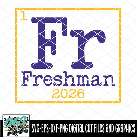 Class Element Freshman Svg Dxf Png And Eps Digital Files Da Goodie
