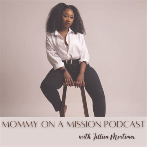 Mommy On A Mission Podcast On Spotify