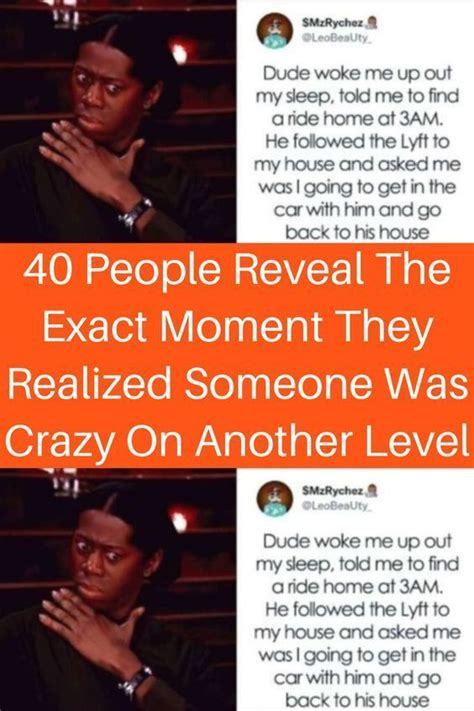 40 people reveal the exact moment they realized someone was crazy on another level funny anti