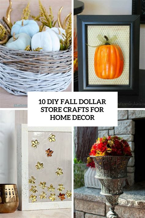 Find cool and easy diy ideas and instructions for your diy projects and craft projects! 10 DIY Fall Dollar Store Crafts For Home Decor - Shelterness