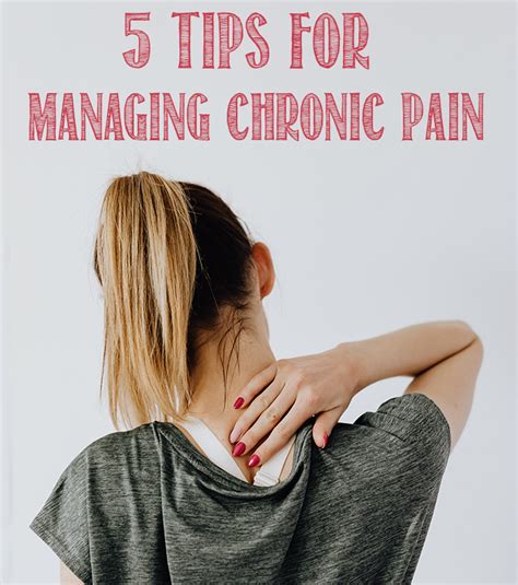 5 Tips For Managing Chronic Pain