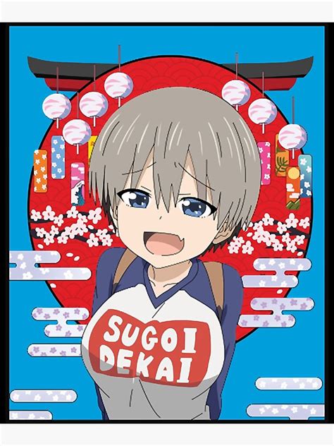 Uzaki Chan Sugoi Dekai Poster By Ermengarde37 Redbubble