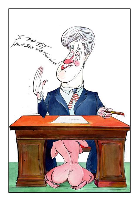 Bill Clinton I Did Not Have Sex Gerald Scarfe