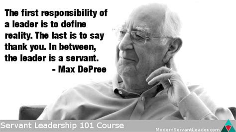Max Depree Quote First Responsibility Of A Leader Modern Servant Leader
