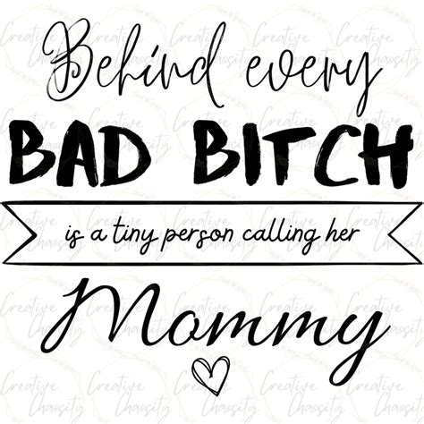 Behind Every Bad Bitch Mom Svg Bad Bitch Mom Png Bad Bitch Etsy