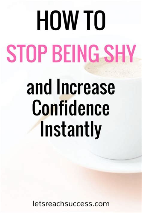 Stop Being Shy And Increase Confidence In These 3 Ways Increase