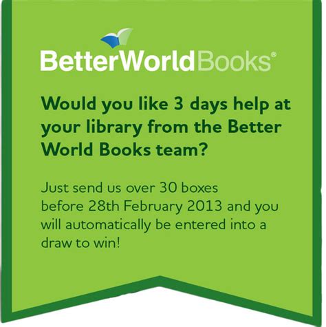 Would You Like 3 Days Help At Your Library From The Better World Books