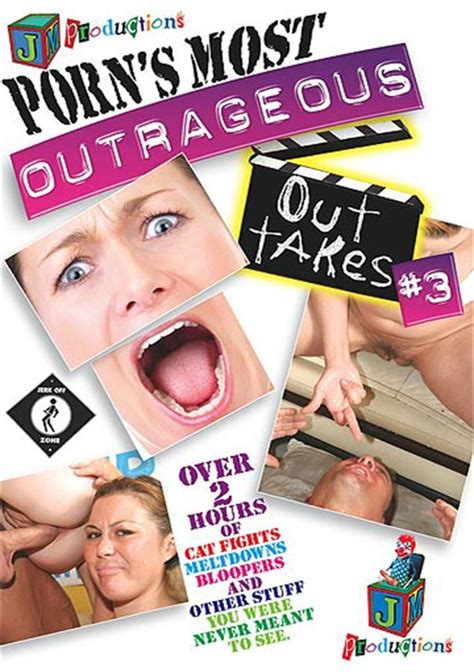 Porns Most Outrageous Outtakes 3 2009 Jm Productions Adult Dvd Empire