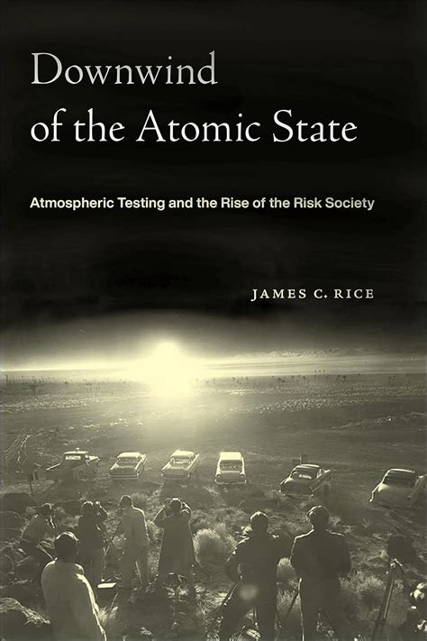 Downwind Of The Atomic State Atmospheric Testing And The
