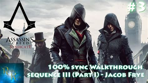 Assassin S Creed Syndicate Ps Xbox One Pc Sync Walkthrough