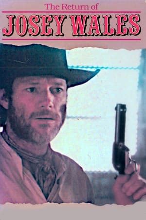 The Return Of Josey Wales Teljes Film Magyarul Filmek