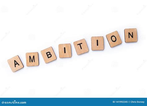 The Word Ambition Stock Image Image Of Sign Letter 141992245