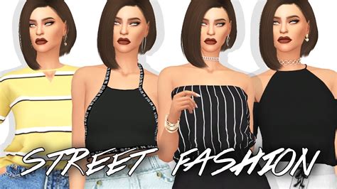 The Sims 4 Street Fashion Lookbook Full Cc List And Sim Download Youtube