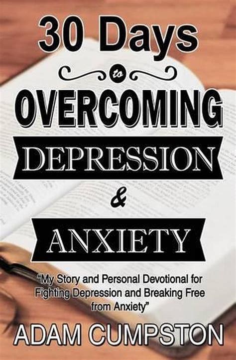 30 Days To Overcoming Depression And Anxiety My Story And Personal