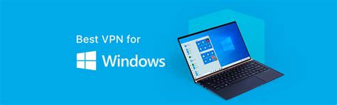 Mejores Vpns Para Windows 7 Y 10 Top 5 De Vpns Para Tu Os Vpnpro