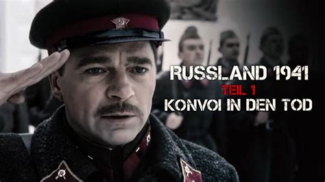 Russland 1941 Teil 1 Konvoi In Den Tod Kriegsfilm Deutsch Ganzer