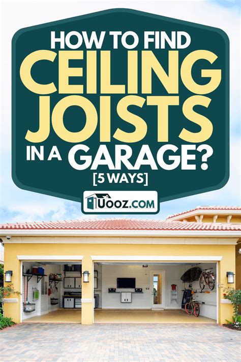 How To Find Ceiling Joists In A Garage 5 Ways