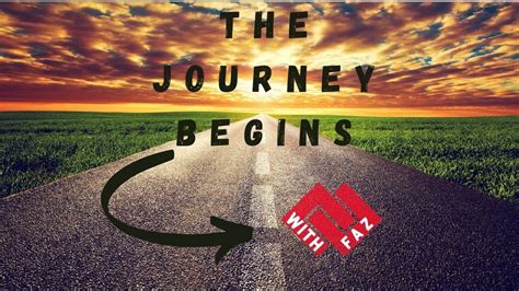 The Journey Begins Youtube