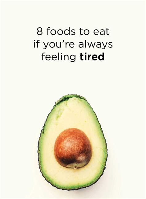 8 Foods To Eat If Youre Always Feeling Tired Feel Tired Foods To