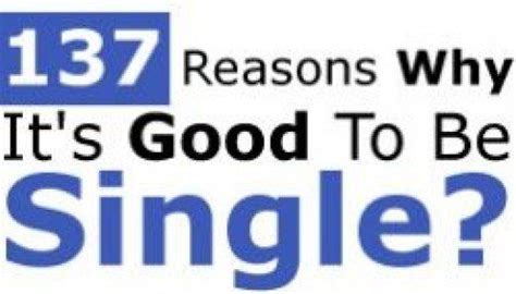 137 reasons why you should stay single single and happy single staying single
