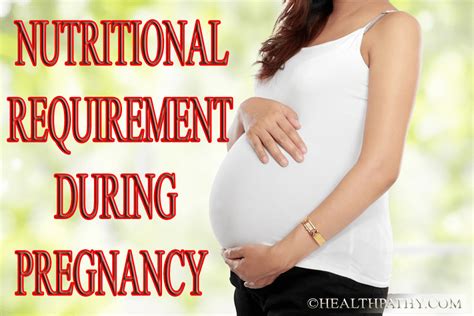 Nutritional Requirement During Pregnancy