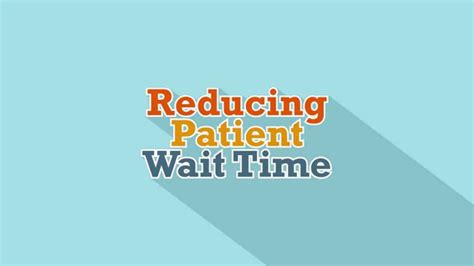 Reducing Patient Wait Time Youtube