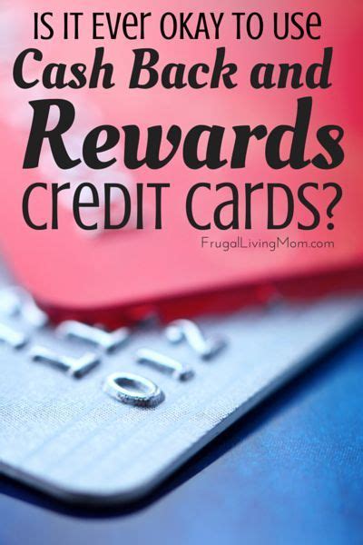 May 28, 2021 · women and money. Is it Ever OK to Use Cash back and Rewards Credit Cards? - Frugal Living Mom | Rewards credit ...