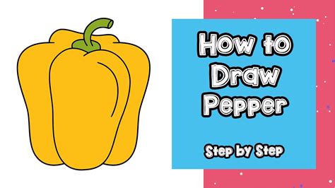 Yellow Pepper Drawing How To Draw A Pepper Step By Step Pepper
