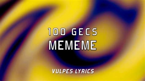 Lyrics 100 Gecs Mememe Explicit Youtube
