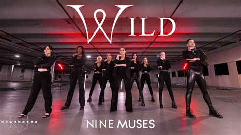 Kpop In Public 9muses 나인뮤지스 Wild 와일드 Dance Cover By NûwØnderz Youtube