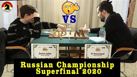 Dubov Kalahkan Nepomniachtchi Russian Championship Superfinal 2020 Youtube