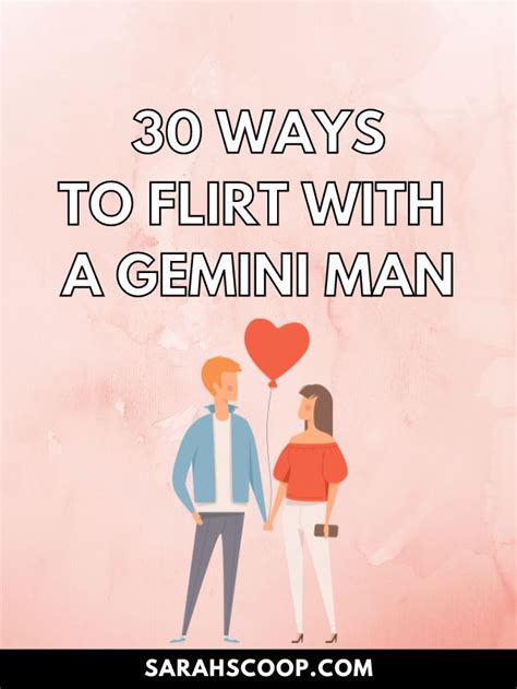 how to flirt with a gemini man 30 ways and tips sarah scoop