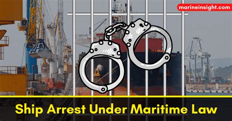 Marineinsight On Twitter Ship Arrest Under Maritime Law Reasons Procedure And Precautions
