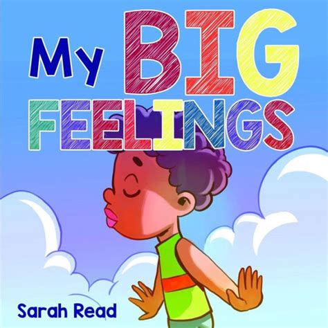 My Big Feelings Kids Books About Emotions And Feelings Childrens Book