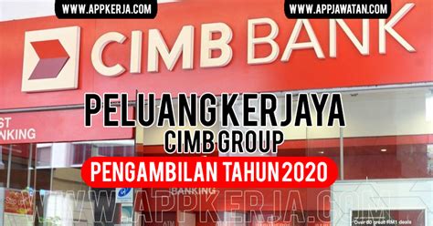 Explore our job opportunities and find out how working here can help you achieve your personal and professional goals. Jawatan Kosong di CIMB Group - APPJAWATAN MALAYSIA