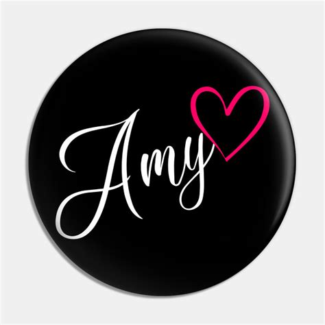 Amy Name Calligraphy Pink Heart Amy Name Pin Teepublic