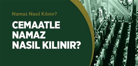 Cemaatle Namaz Nasıl Kılınır? | İslam ve İhsan