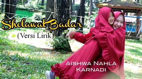 Sholawat Badar Versi Lirik Aishwa Nahla Karnadi Youtube Music